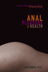 Anal Health & Pleasure - Guide for Men, Women & Couples / MorinMen, Women & Couples / Morin
